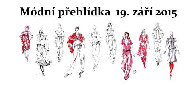 Módní přehlídka Litobratřické Berušky 2015 – sobota 19. 9. 2015
